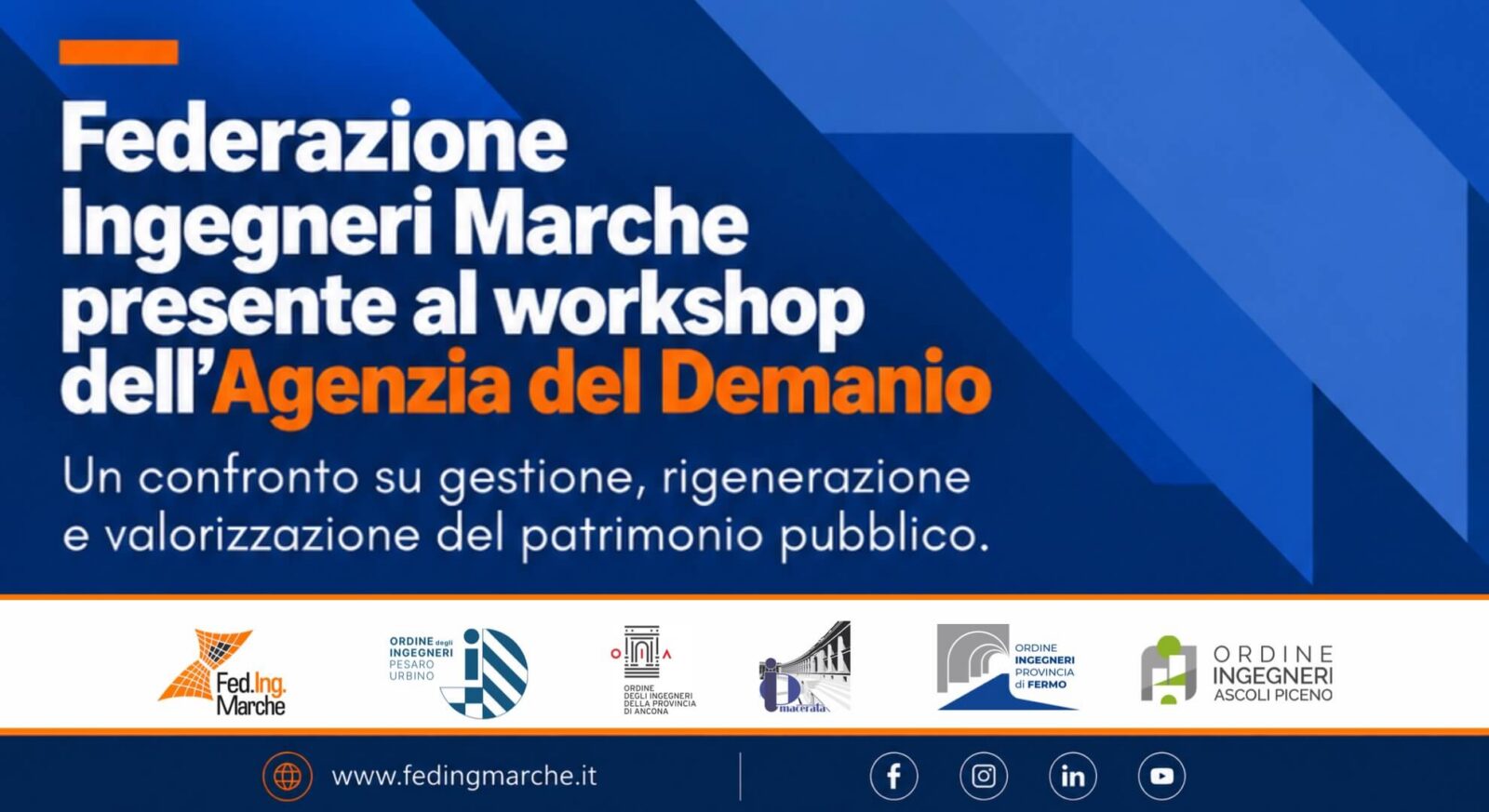 Federazione Ingegneri Marche al workshop dell’Agenzia del Demanio sulla responsabilità etica per la cura del patrimonio immobiliare dello Stato