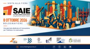 SAIE Bologna 2026 – visita organizzata dalla Federazione degli Ordini degli Ingegneri delle Marche l'8 ottobre 2026